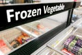 Frozen Vegetable signage at the fresh refrigerated section supermarket