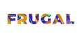 Frugal Concept Retro Colorful Word Art Illustration Royalty Free Stock Photo