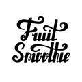 Fruit smoothie hand written lettering