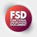 FSD - Functional Specifications Document, concept background Royalty Free Stock Photo
