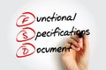 FSD - Functional Specifications Document is a document that specifies the functions that a system or component must perform, Royalty Free Stock Photo