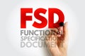 FSD Functional Specifications Document text with a hand holding a marker, concept of project documentation and software design Royalty Free Stock Photo