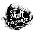 Full nonsense t-shirt print Royalty Free Stock Photo