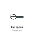 Full spoon outline vector icon. Thin line black full spoon icon, flat vector simple element illustration from editable measurement