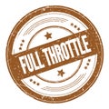 FULL THROTTLE text on brown round grungy stamp