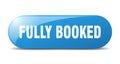 fully booked button. sticker. banner. rounded glass sign Royalty Free Stock Photo