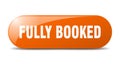fully booked button. sticker. banner. rounded glass sign Royalty Free Stock Photo