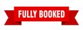 fully booked ribbon. fully booked isolated band sign. Royalty Free Stock Photo