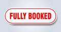 fully booked sign. rounded isolated button. white sticker Royalty Free Stock Photo