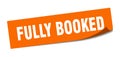 fully booked sticker. square isolated label sign. peeler Royalty Free Stock Photo