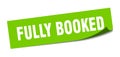 fully booked sticker. square isolated label sign. peeler Royalty Free Stock Photo
