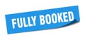 fully booked sticker. fully booked square isolated sign. Royalty Free Stock Photo