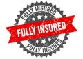 Fully insured stamp. fully insured grunge round sign. Royalty Free Stock Photo