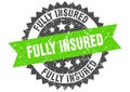 fully insured stamp. fully insured grunge round sign. Royalty Free Stock Photo