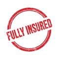 FULLY INSURED text written on red grungy round stamp Royalty Free Stock Photo