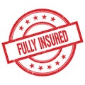 FULLY INSURED text written on red vintage round stamp Royalty Free Stock Photo