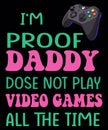 Fun \'m Proof Daddy raphic tee design featuring a video game controller. Royalty Free Stock Photo