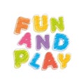 Fun and play. Pencil crayon letters. Handwritten, scribble. Vector Royalty Free Stock Photo