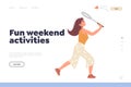 Fun weekend activities landing page design template with happy casual woman playing badminton game