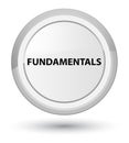 Fundamentals prime white round button