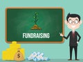 Fundraising business concept with business man standing with a lot of money for fund vector