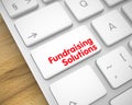 Fundraising Solutions on the White Keyboard Keypad. 3D.