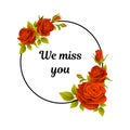 Funeral Red Rose Round Frame with We Miss You Quote and Inscription Vector Illustration