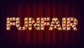 Funfair Banner Sign Vector. For Banner, Poster Design. Circus Lamp Background. Vintage Illustration