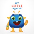 Funny Blue Cartoon alien invader. my little monster typography. Cute Fluffy character with watch isolated on light