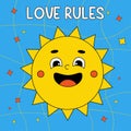 Funny cartoon character. Groovy element funky sun. Love rules. Vector illustration trendy retro cartoon style. Comic