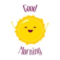 Funny cartoon sun raises hands up and smiles. Good Morning card. Flat style. Vector illustration