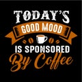 Funny Coffee Quote and Saying. Royalty Free Stock Photo