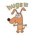 Funny dog, cartoon character, painted cute animal, colorful drawing. Comical brown puppy open arms for hugs and text, isolated on