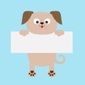 Funny dog hanging on paper board template. Kawaii puppy animal body. Cute cartoon character. Baby card. Pet collection. Flat desig