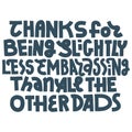 Funny Fathers Day lettering Royalty Free Stock Photo