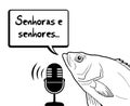 Funny fish and Ladies and gentlemen message in portuguese