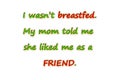 Breastfed Friend