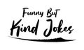 Funny But Kind Jokes Stylish Bold Typography Text For Sale Banners Flyers and Templates