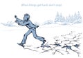 When things get hard, don`t stop! A man runs on breaking ice. Vector drawing Royalty Free Stock Photo