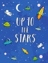 Up to the Stars. Blue Galaxy Vector Illustration with UFO, Rockets, Astronauts, Stars, Moon and Planets.