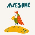 Funny Parrot. Lettering Awesome. Exotic bird.Children Cartoon Vector illustration for postcards, posters, designing