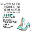 Funny Quotation on White background and stiletto shoes