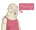 Funny ugly man and mommy message