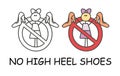 Funny vector stick girl holding shoes with high heels in children`s style. No high heels red prohibition. Stop symbol. Prohibitio