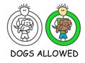 Funny vector stick man with a dog in children`s style. Allowed pet sign green. Not forbidden symbol. Sticker or icon for area