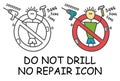 Funny vector stick man with a drill and claw hammer in children`s style. Keep quiet sign red prohibition. Stop symbol. Prohibition