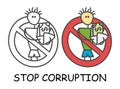 Funny vector stick man with an envelope of money in children`s style. No corruption no tax evasion red prohibition. Stop symbol.