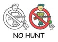 Funny vector stick man hunter with a gun in children`s style. No hunting sign red prohibition. Stop symbol. Prohibition icon