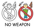 Funny vector stick man with a weapon in children`s style. No gun no knife sign red prohibition. Stop symbol. Prohibition icon. Royalty Free Stock Photo