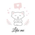 Funny white cat sitting in a yoga pose and meditating. Greeting card for Valentine`s day. Concept-rest, holiday, love, mood